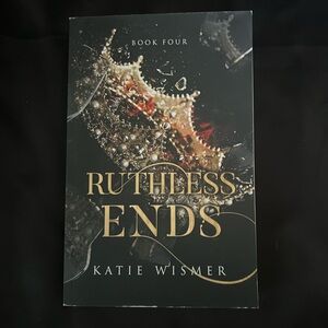 Paperback book Ruthless ends by Katie wismer book 4 in series